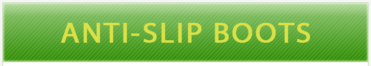 ANTI-SLIP BOOTS